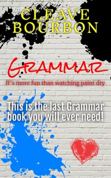grammar: it's more fun than watching paint dry-cleave bourbon-9798215781562