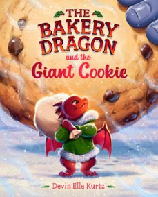 the bakery dragon and the giant cookie (ebook)-9798217118762