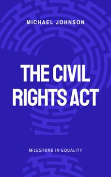 the civil rights act (ebook)-michael johnson-9798224130962