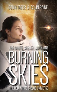 white@1: burning skies (ebook)-colin taber-9798224947362
