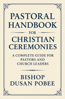 pastoral handbook for christian ceremonies (ebook)-bishop dusan pobee-9798231275762
