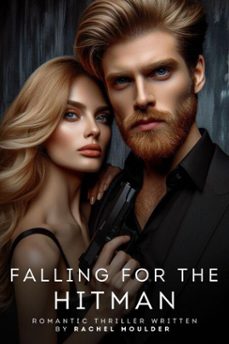 falling for the hitman (ebook)-rachel moulder-9798231427062
