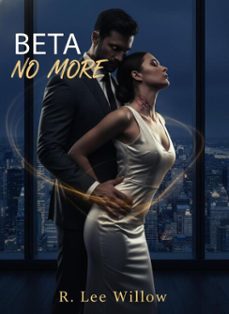 beta no more: an omegaverse story (ebook)-r. lee willow-9798232081362