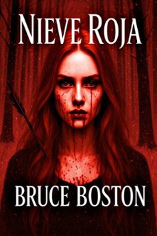 nieve roja (ebook)-bruce boston-9798232403362