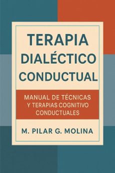 terapia dialéctico conductual: manual práctico de intervención clínica. psicología. (ebook)-m. pilar g. molina-9798233101762