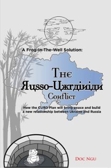 a frog-in-the-well solution - the russo-ukrainian conflict (ebook)-doc ngu-9798233128462