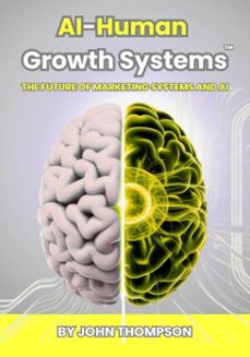 ai-human growth systems (ebook)-john thompson-9798233516962