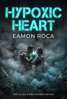 hypoxic heart (ebook)-eamon roca-9798233545962