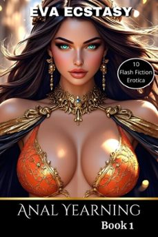 anal yearning - book 1 (ebook)-eva ecstasy-9798233748462