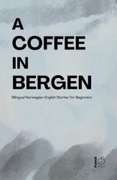 a coffee in bergen: bilingual norwegian-english stories for beginners (ebook)-pomme bilingual-9798233824562