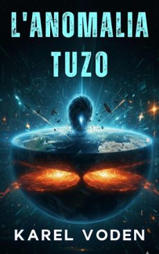 l'anomalia tuzo (ebook)-karel voden-9798233991462