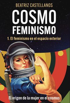 cosmofeminismo-beatriz castellanos-9798851019562