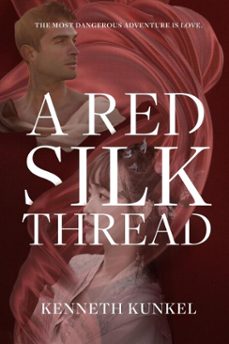 a red silk thread (ebook)-kenneth kunkel-9798986769462