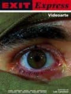 exit express nº 52 videoarte: revista de informacion y debate sob re arte actual-2910013806972