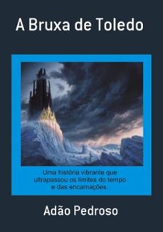 a bruxa de toledo (ebook)-adão pedroso-3410001297472