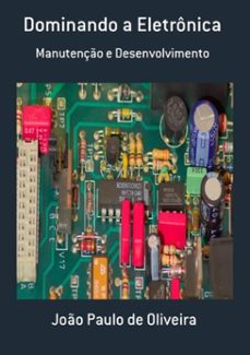 dominando a eletronica (ebook)-joão paulo de oliveira-3410004032872