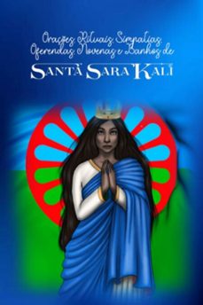 oraçes, rituais, simpatias, oferendas, novenas e banhos de santa sara kali (ebook)-élida alexandre-3410004483872