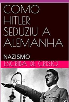 como hitler seduziu a alemanha (ebook)-direita conservadora cristã-3410004749572