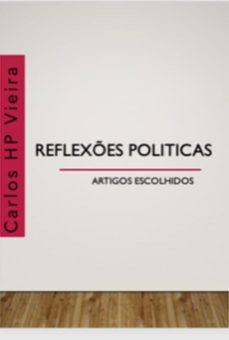 reflexes politicas (ebook)-carlos hp vieira-3410006249872