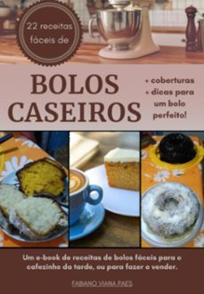22 receitas faceis de bolos caseiros (ebook)-fabiano viana paes-3410006776972
