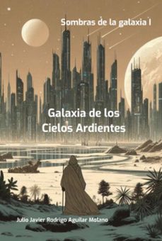 sombras de la galaxia i (ebook)-julio javier aguilar molano-3410007022672
