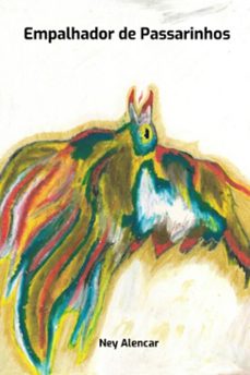 empalhador de passarinhos (ebook)-alencar ney-3410007325872