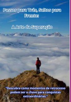 passos para tras, saltos para frente: a arte da superaço (ebook)-daniel farias-3410007544372