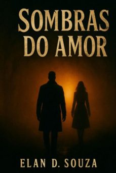 sombras do amor (ebook)-elan d. souza-3410008438472