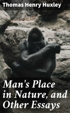 man's place in nature, and other essays (ebook)-thomas henry huxley-4057664562272