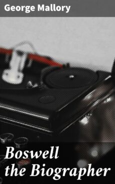 boswell the biographer (ebook)-george mallory-4064066136772