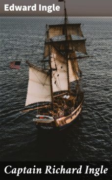 captain richard ingle (ebook)-edward ingle-4064066176372