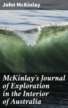mckinlay's journal of exploration in the interior of australia (ebook)-john mckinlay-4064066212872