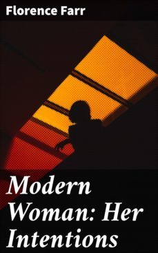 modern woman: her intentions (ebook)-florence farr-4064066427672