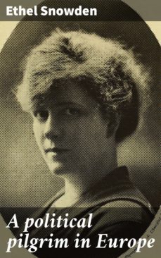 a political pilgrim in europe (ebook)-ethel snowden-4064066430672