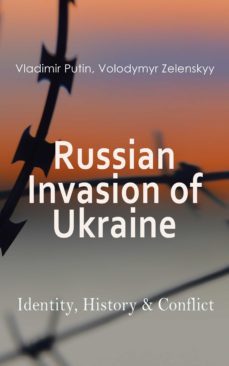 russian invasion of ukraine: identity, history &amp; conflict (ebook)-vladimir putin-volodymyr zelenskyy-4066338128072