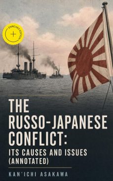 the russo-japanese conflict: its causes and issues (ebook)-kan'ichi asakawa-4066339561472