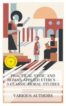 practical stoic and roman applied ethics  3 classic moral studies (ebook)-marcus tullius cicero-4066339991972