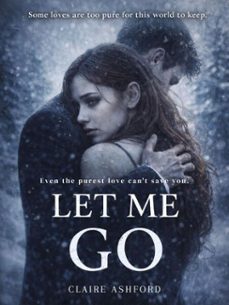 let me go (ebook)-claire ashford-4069829707572
