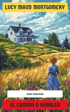 el camino a avonlea (ebook)-lucy maud montgomery-4099994075572