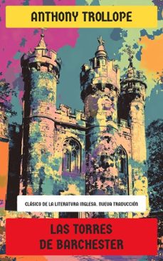 las torres de barchester (ebook)-anthony trollope-4099994086172