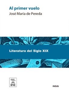 al primer vuelo (ebook)-jose maria de pereda-4099995485172