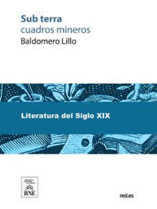 sub terra cuadros mineros (ebook)-baldomero lillo-4099995491272