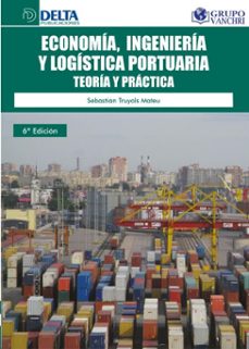 economia, ingenieria y logistica portuaria: teoria y practica (ebook)-ana isabel alonso de mena-4099995622072