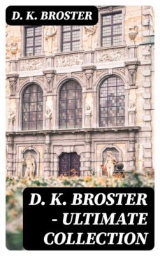d. k. broster - ultimate collection (ebook)-d. k. broster-8596547006572
