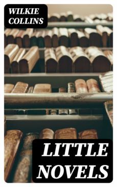 little novels (ebook)-wilkie collins-8596547338772