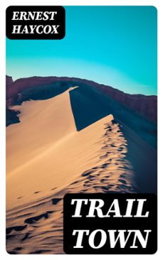 trail town (ebook)-ernest haycox-8596547406372