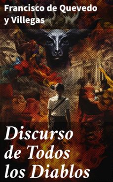 discurso de todos los diablos (ebook)-francisco de quevedo-8596547818472