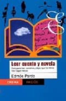 leer cuento y novela: guia para leer narrativa y dejar que los li bros nos hagan felices-9789688535677