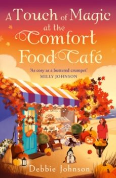 a touch of magic at the comfort food cafe-debbie johnson-9780008785772