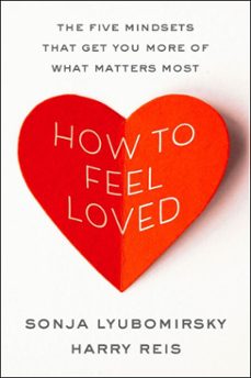how to feel loved (ebook)-sonja lyubomirsky-harry reis-9780063426672